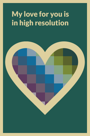 Image of NASA Valentine "My Love for You is in High Resolution" 