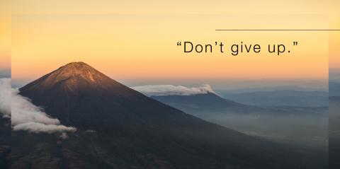 Quote, "Don't Give Up". 